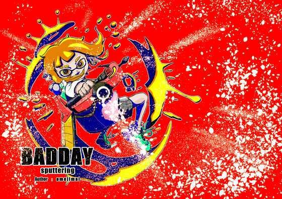 BADDAY Spattering