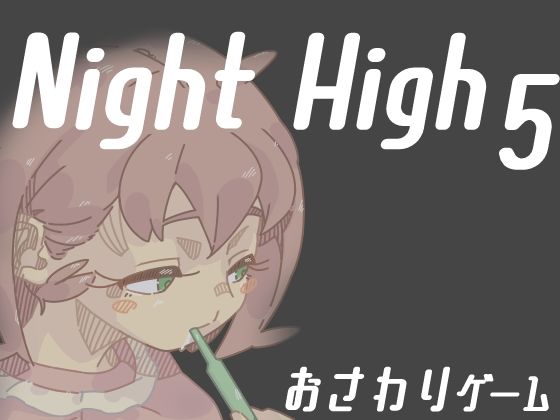 Night High 5